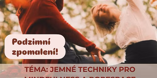 Jemn\u00e9 techniky pro mindfulness a ropespace