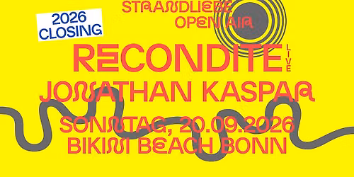 RECONDITE & JONATHAN KASPAR - strandliebe Saison Closing 2026