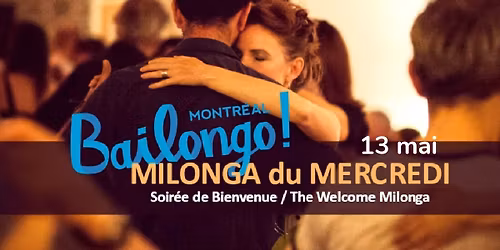 Bailongo | Milonga de Bienvenue \u2981 Wednesday Welcome Milonga