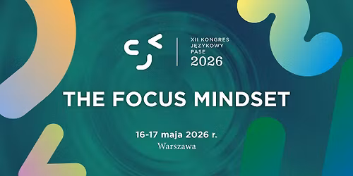 XII Kongres J\u0119zykowy PASE 2026: The Focus Mindset