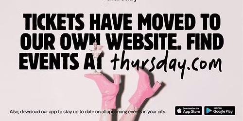 Looking for events? We have moved | Find new events at thursday.com