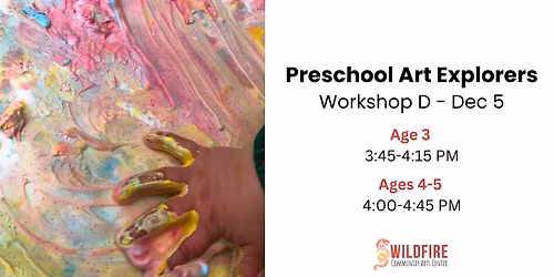 Preschool Art Explorers - Workshop D \u2014 Ages 3-5