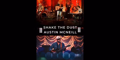 Shake The Dust Album Release + Austin McNeill in Charlotte, NC