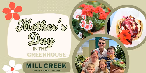 Mother's Day Weekend @ Mill Creek