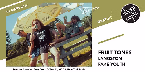 Fruit Tones \u2022 Fake Youth \/ Supersonic (Free entry)