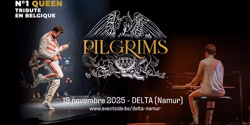 Queen by Pilgrims - Le Delta Namur