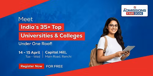 21st Admissions Fair - Ranchi