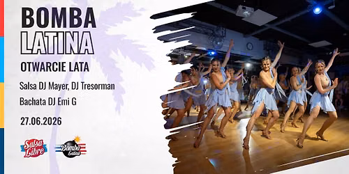 Bomba Latina - Otwarcie Lata w Salsa Libre 27.06