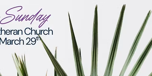 Palm Sunday Service at Trinity Lutheran - Evening