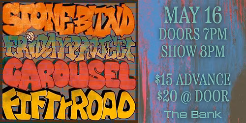 Fifty Road, Carousel, Friday Project & Stone Blind
