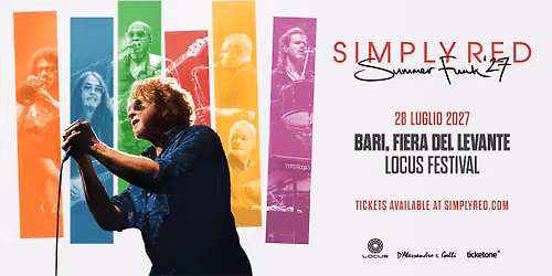 LOCUS 28\/07\/2027 | SIMPLY RED | Bari
