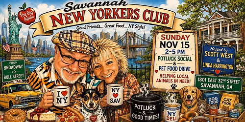 Savannah New Yorkers Club  & FRIENDS Thanksgiving Potluck & Pet Food Drive hosted by Scott & Linda 
