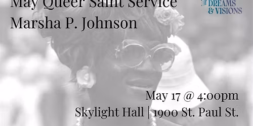 May Queer Saint Service honoring Marsha P. Johnson