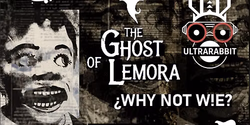 The Ghost of Lemora + Ultrarabbit + \u00bfWHY NOT W!E?