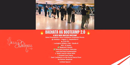 \ud83d\udd25 Bachata OG Bootcamp 2.0 \ud83d\udd25