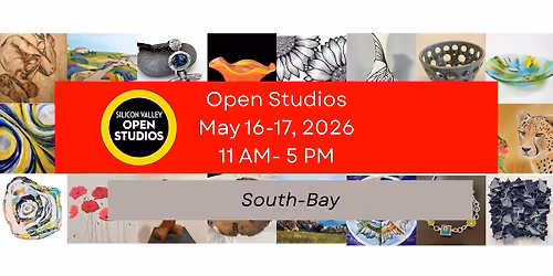 Silicon Valley Open Studios - Weekend 3 Mid - Southbay