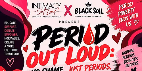 Period Out Loud: No Shame. Just Periods.