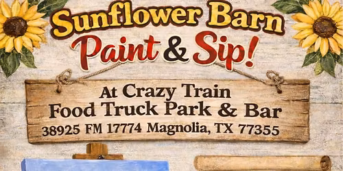 Sunflower Barn Paint & Sip At Crazy Train Food Truck Park & Bar