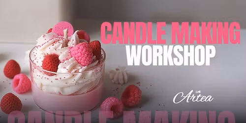 Candle Making Workshop at Warehouse:81