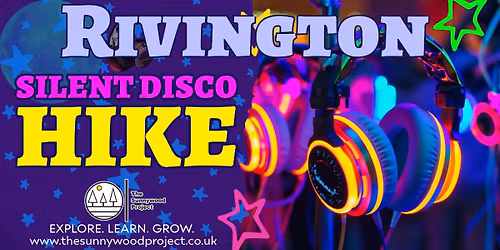 Rivington Silent Disco Hike Adventure