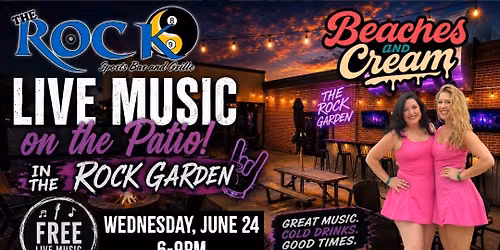 Beaches & Cream @ The Rock Sports Bar & Grill