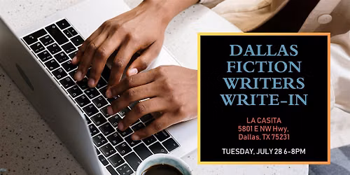 Dallas Fiction Writers Monthly Write-In