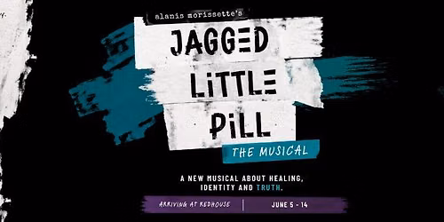 ALANIS MORISSETTE\u2019S JAGGED LITTLE PILL: THE MUSICAL