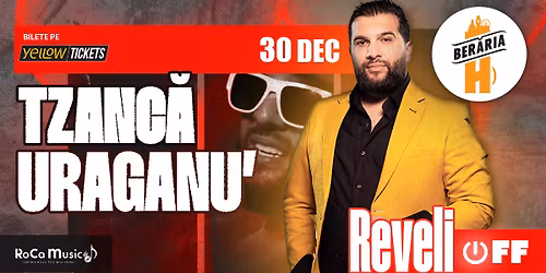 Tzanc\u0103 Uraganu\u2019 \u2297 ReveliOFF 2025 \u2297 Ber\u0103ria H