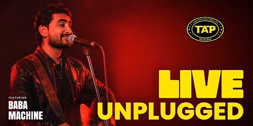 Live Unplugged ft. Baba Machine