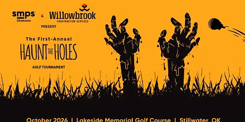 Haunt the Holes Golf Tournament Presented by SMPS Oklahoma and Willowbrook
