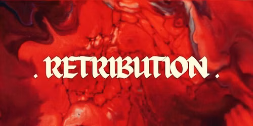 EWF26 Opening Night: .RETRIBUTION.