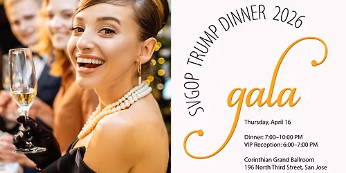 Annual SVGOP Trump Dinner \u2014 Santa Clara County Republican Party