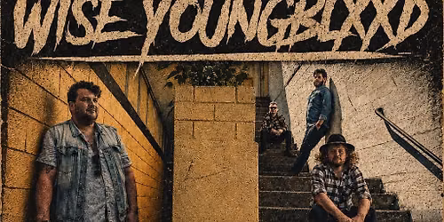 Wise Youngblood 10 Year Anniversary Show - With very special Guest