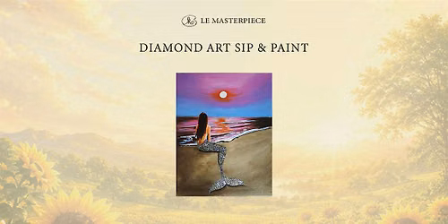 Sip and Paint (Diamond Art): Shining Mermaid with Sunset
