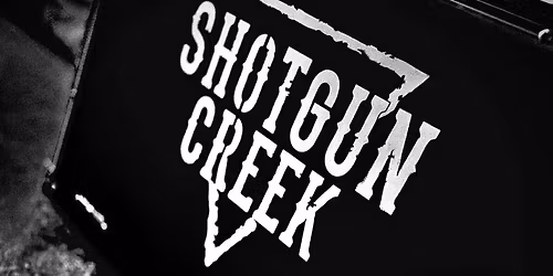 Shotgun Creek at Trainwreck Saloon 8:30PM