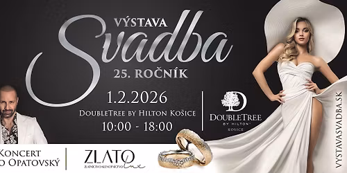 SVADOBN\u00c1 V\u00ddSTAVA 2026 - Najv\u00e4\u010d\u0161ia svadobn\u00e1 udalos\u0165 na v\u00fdchodnom Slovensku