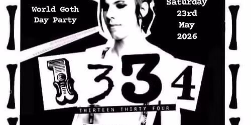 1334: World Goth Day Party (SOLD OUT)