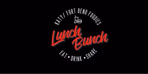 KFBFLunchBunch - Katy Pizza Kitchen
