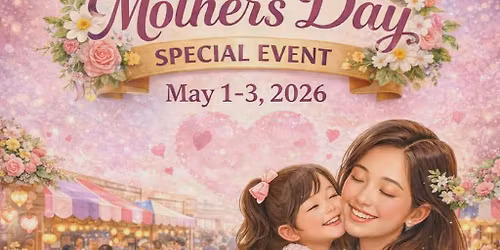 Mother's Day Special Event