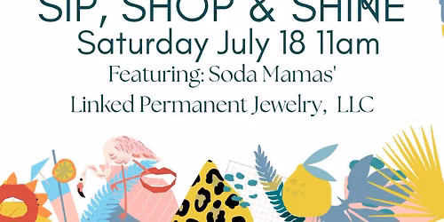 Sip, Shop & Shine