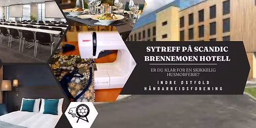 SYTREFF P\u00c5 SCANDIC BRENNEMOEN 24.-26. OKTOBER 2025