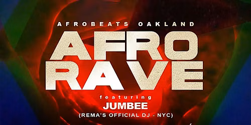 Afro Rave feat. Rema's Official DJ - JUMBEE (Afrobeats Oakland)