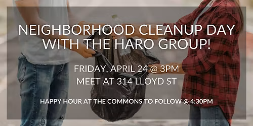 Neighborhood Cleanup Day with The Haro Group
