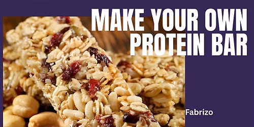 Make Your Own Protein Bar