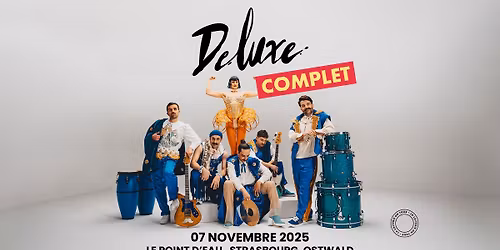 COMPLET \/\/ DELUXE + Leopard DaVinci - Le Point d'Eau - Strasbourg\/Ostwald 
