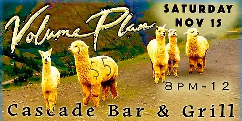 Volume Plan Live at Cascade Bar & Grill
