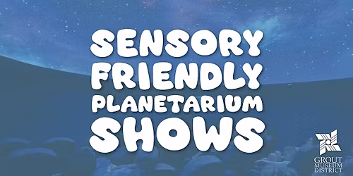 Sensory Friendly Planetarium Shows