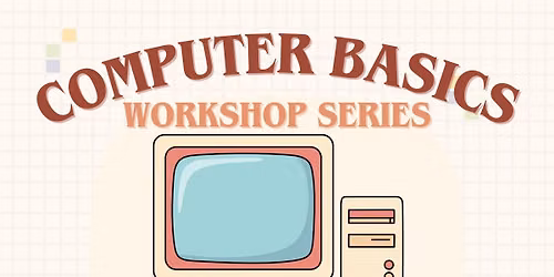 Computer Basics Workshop Series: Email Basics