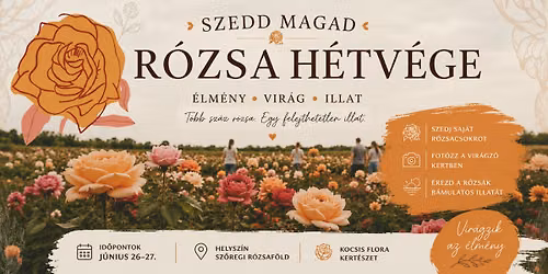 Szedd Magad R\u00f3zsa H\u00e9tv\u00e9ge