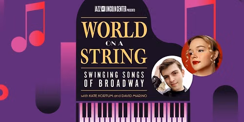 Jazz at Lincoln Center - World on a String - Swinging Songs of Broadway at State Theatre New Brunswick